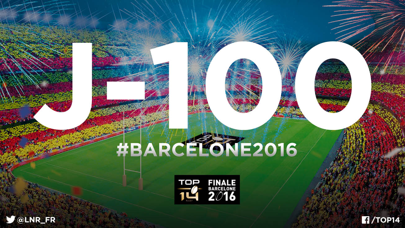 Barcelone 2016 - J-100 avant la finale !