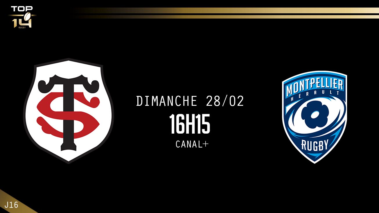 TOP 14, J16 – Toulouse - Montpellier