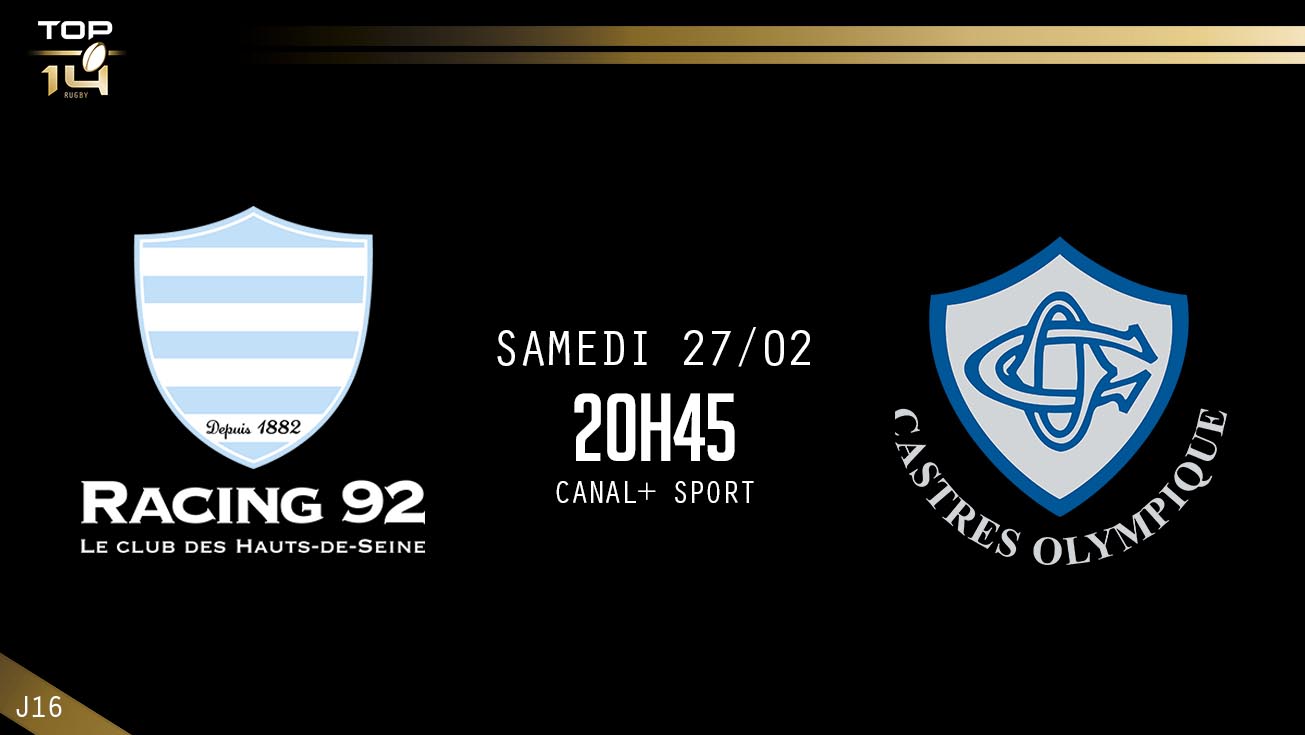 TOP 14, J16 – Racing 92 - Castres