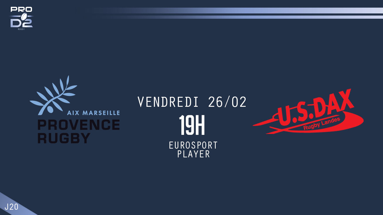 PRO D2 J20 – Provence Rugby - Dax