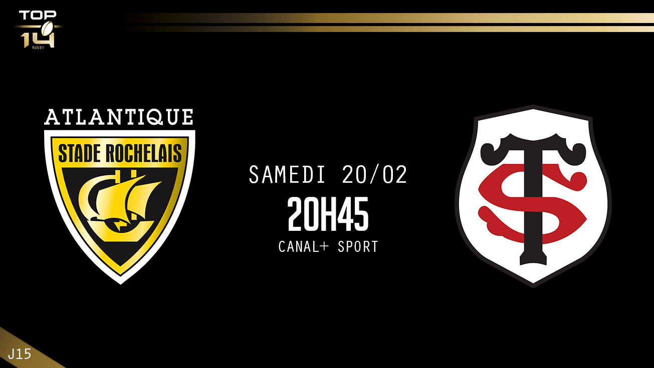 TOP 14, J15 – La Rochelle - Toulouse