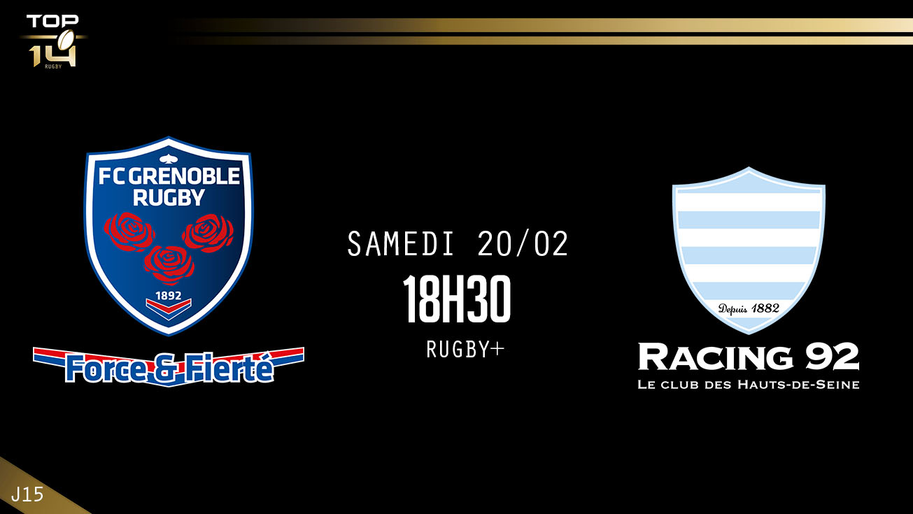 TOP 14, J15 – Grenoble – Racing 92