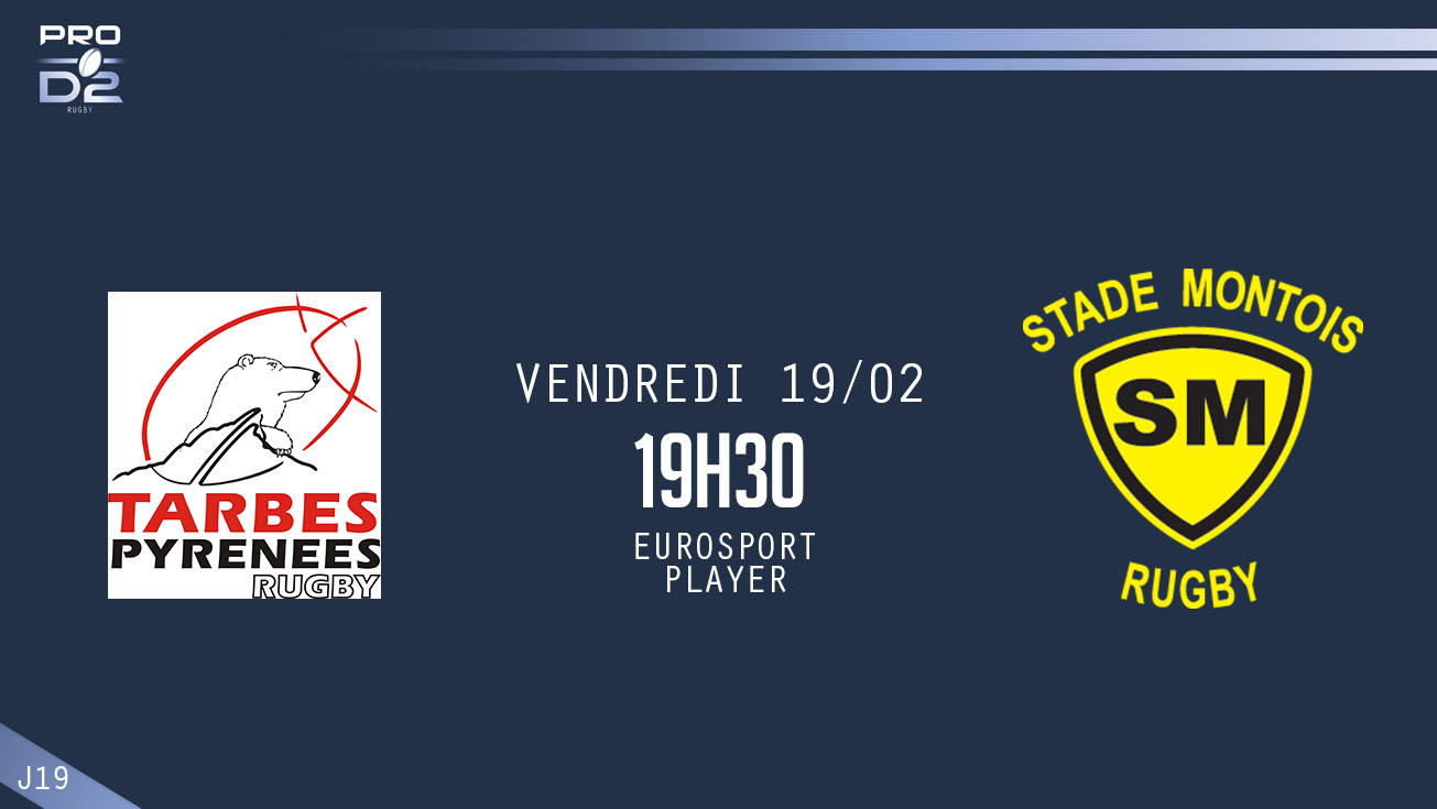 PRO D2, J19 – Tarbes – Mont-de-Marsan