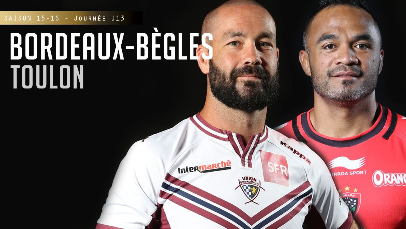 TOP 14, J13 - Bordeaux-Bègles – Toulon