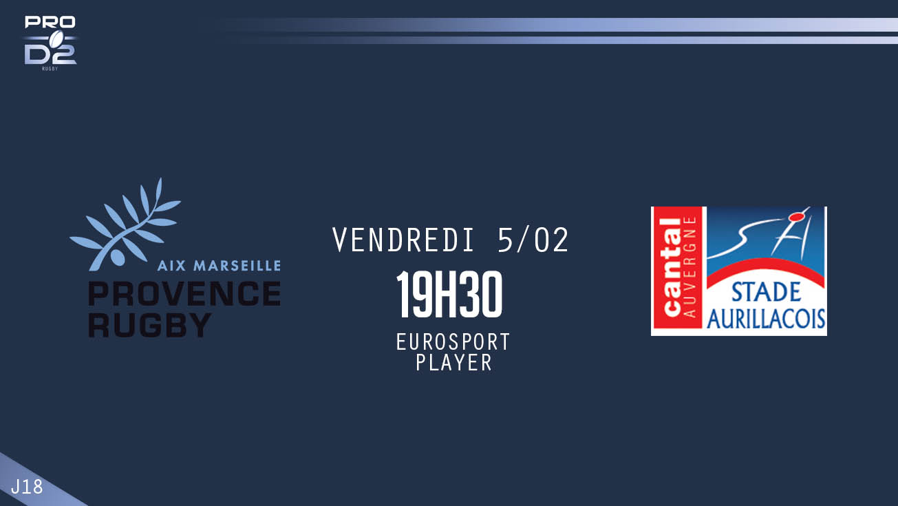 PRO D2, J18 – Provence Rugby - Aurillac