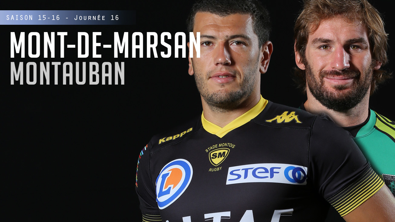 PRO D2, J16 – Mont-de-Marsan - Montauban
