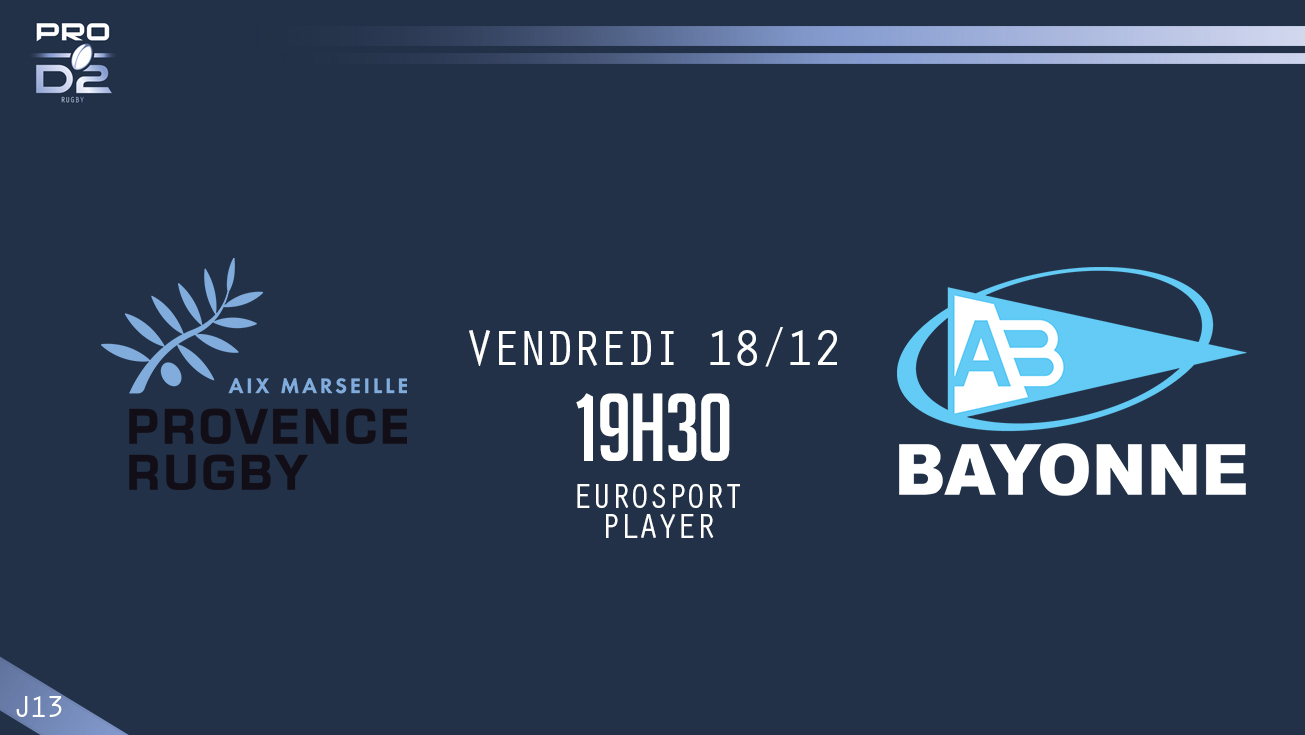PRO D2, J13 - Provence Rugby - Bayonne : 17 - 15 (bd)