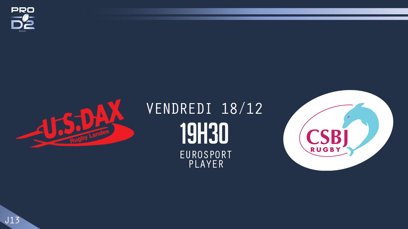 PRO D2, J13 – Dax - Bourgoin