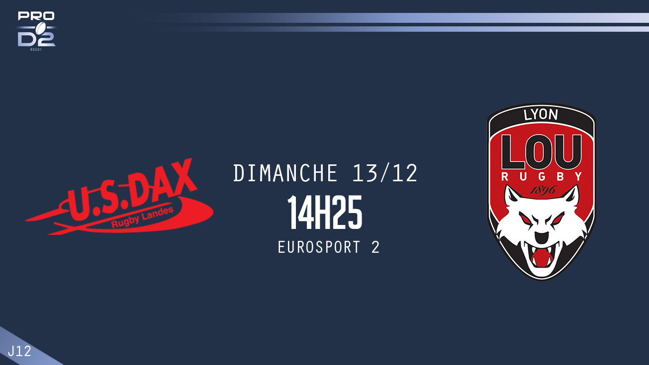 PRO D2, J12 – Dax - Lyon