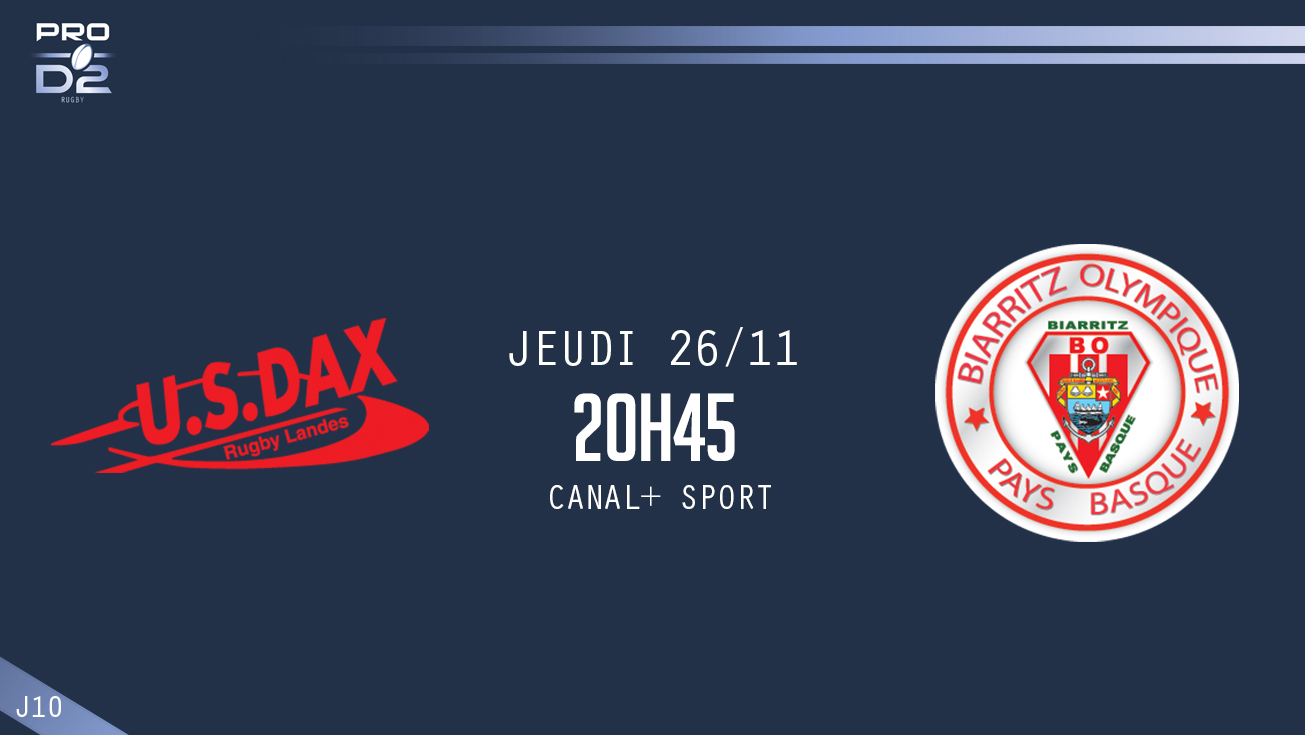 PRO D2, J10 – Dax - Biarritz