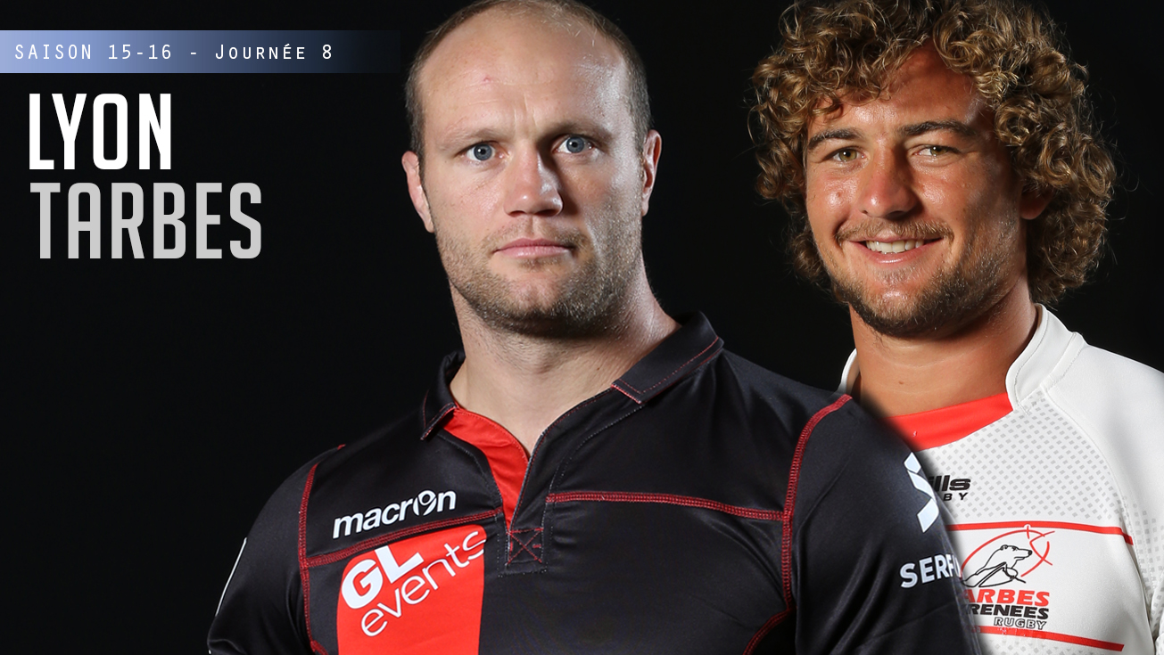PRO D2, J8 - Lyon - Tarbes : 46 (bo) - 6
