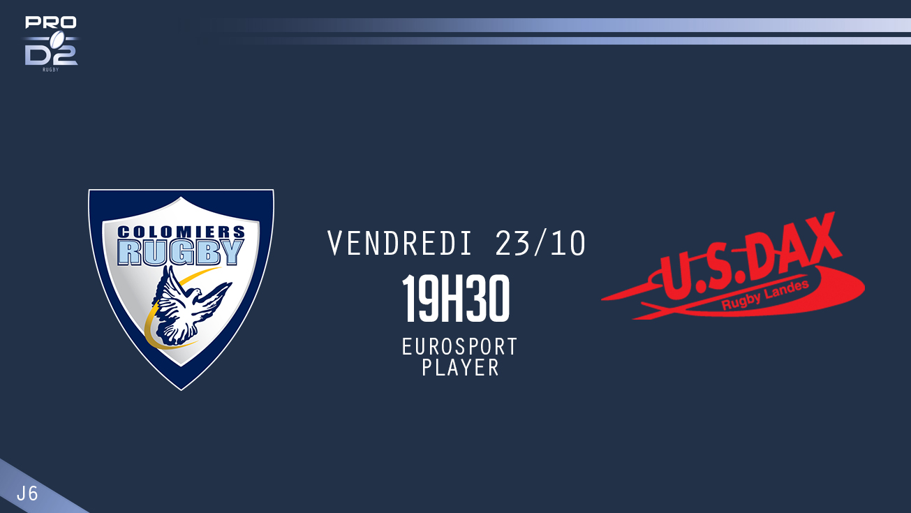 PRO D2, J6 – Colomiers - Dax