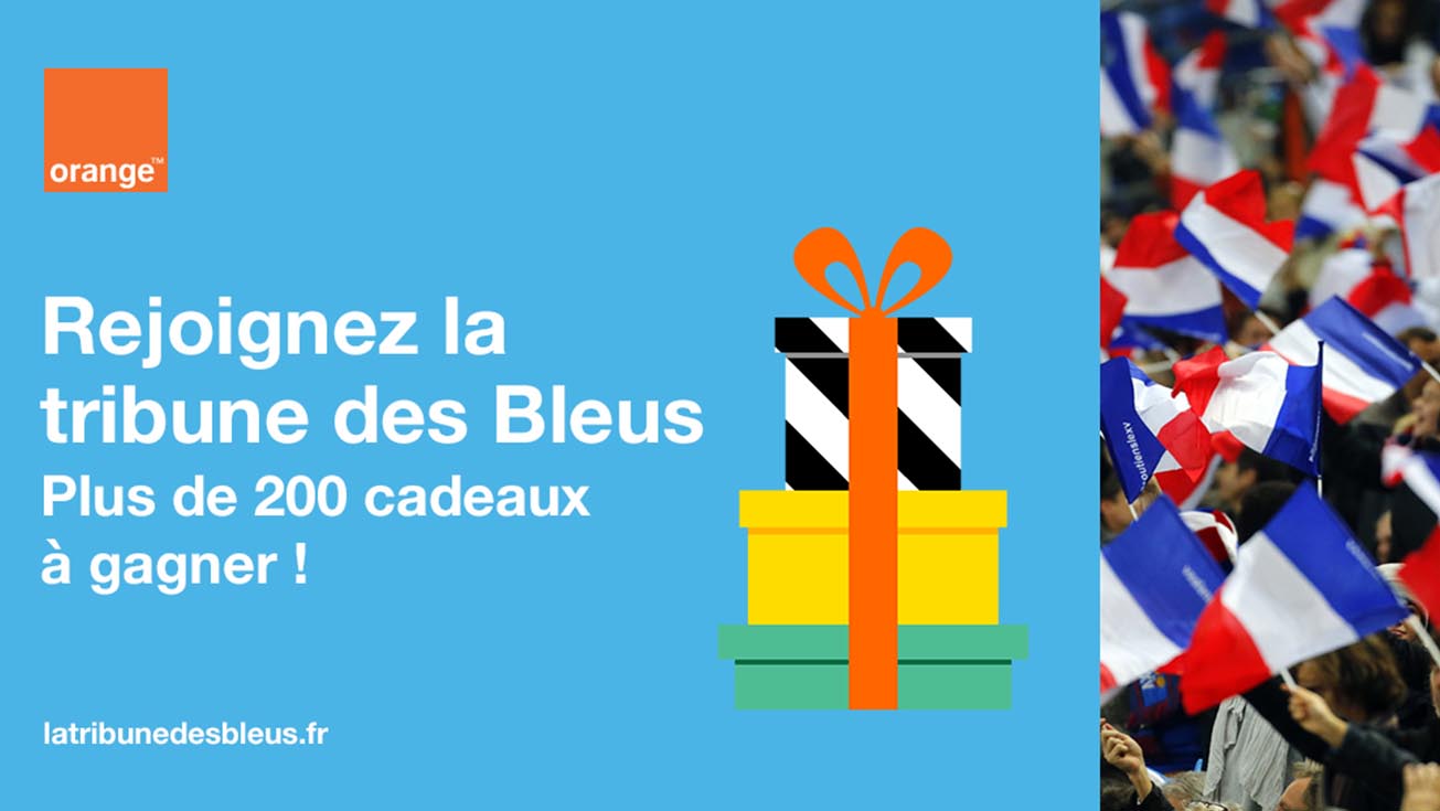 Rejoignez la tribune des Bleus avec Orange