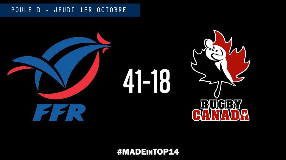 Coupe du Monde, poule D - France - Canada: 41-18