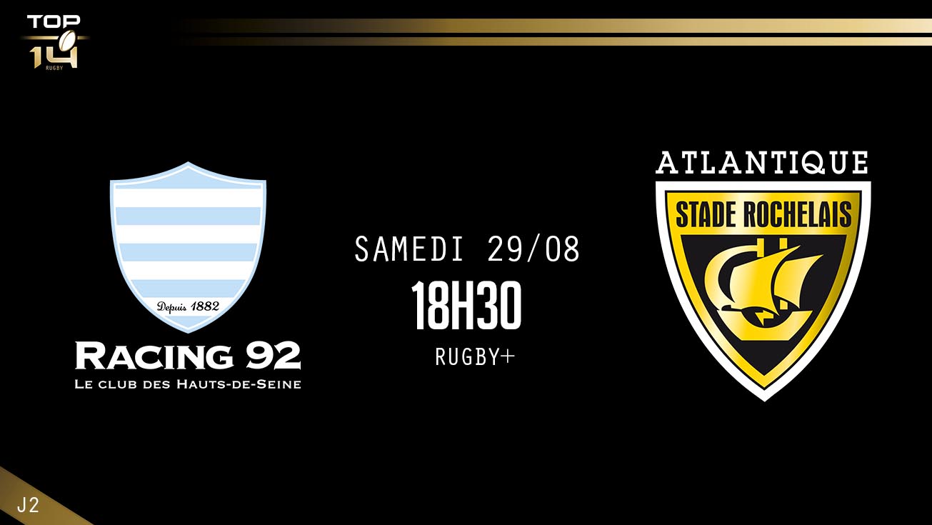 TOP 14, J1 - Racing 92 – La Rochelle