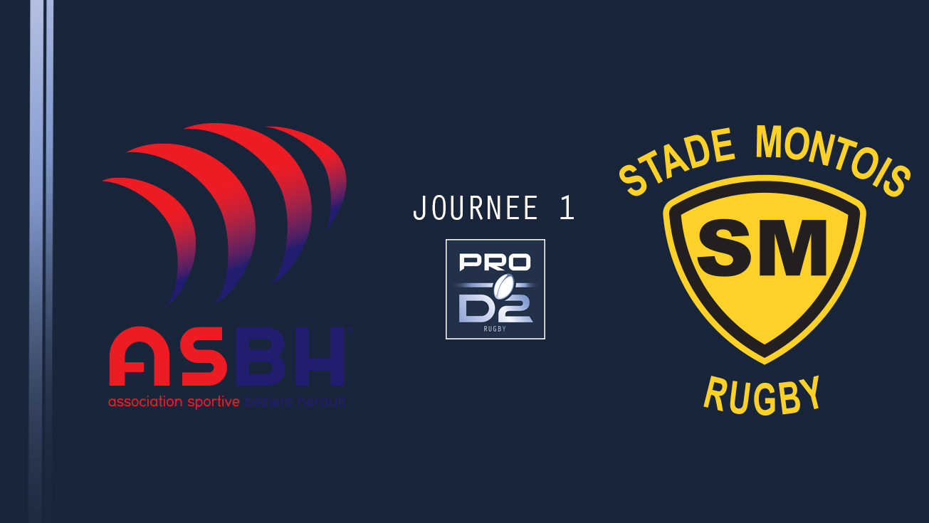 PRO D2, J1 – Béziers – Mont de Marsan