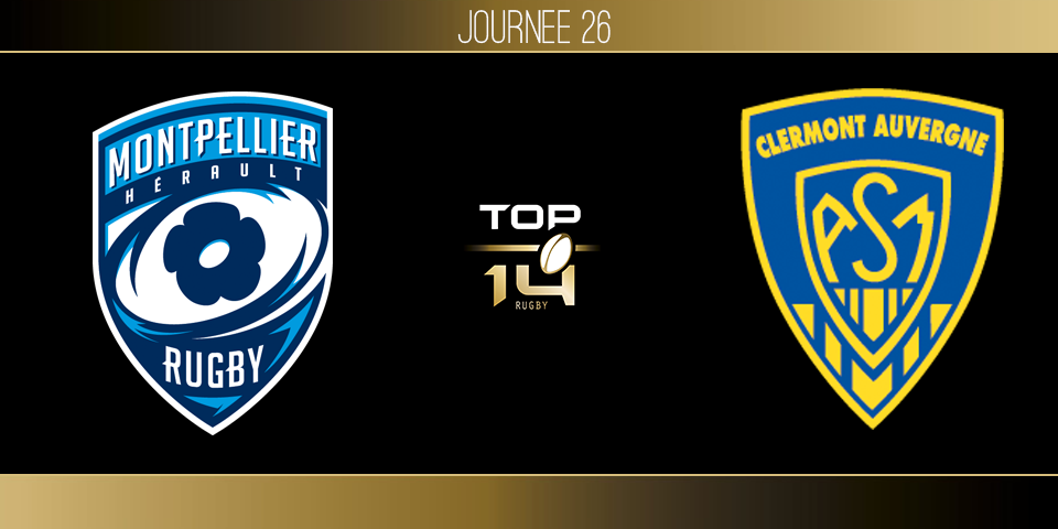 TOP 14, J26 - Montpellier - Clermont : 17-29