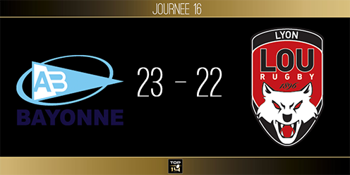 TOP 14, J16 - Bayonne - Lyon : courte mais importante victoire
