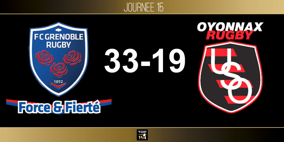 TOP 14, J15–Grenoble - Oyonnax: le FCG avec le bonus