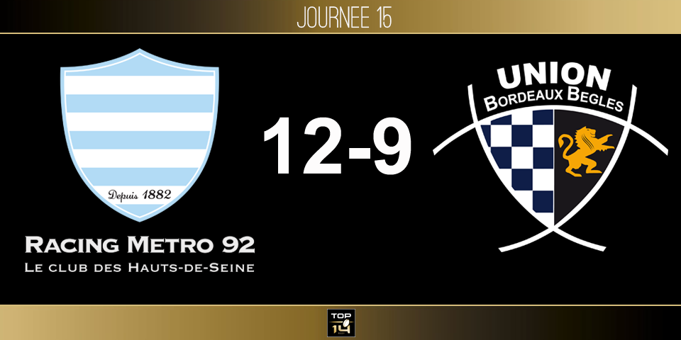 TOP 14, J15–Racing-Métro 92 – Bordeaux-Bègles: le RM92 au finish