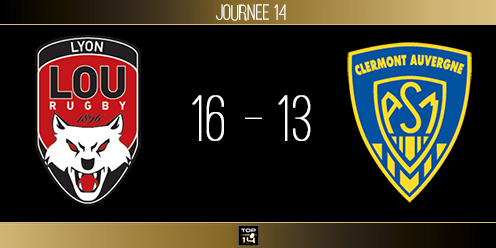TOP 14, J14 - Lyon - Clermont : le LOU passe in extremis