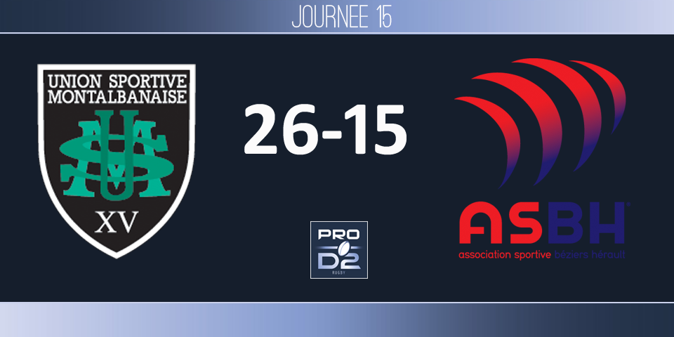 PRO D2, J15 - Montauban - Béziers: l&#039;USM aux portes des places qualificatives