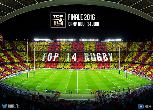 Communiqué de presse : La Finale 2016 du TOP 14 au Camp Nou, à Barcelone !