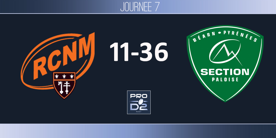 PRO D2, J7 - Narbonne - Pau: la Section.. inéxorablement