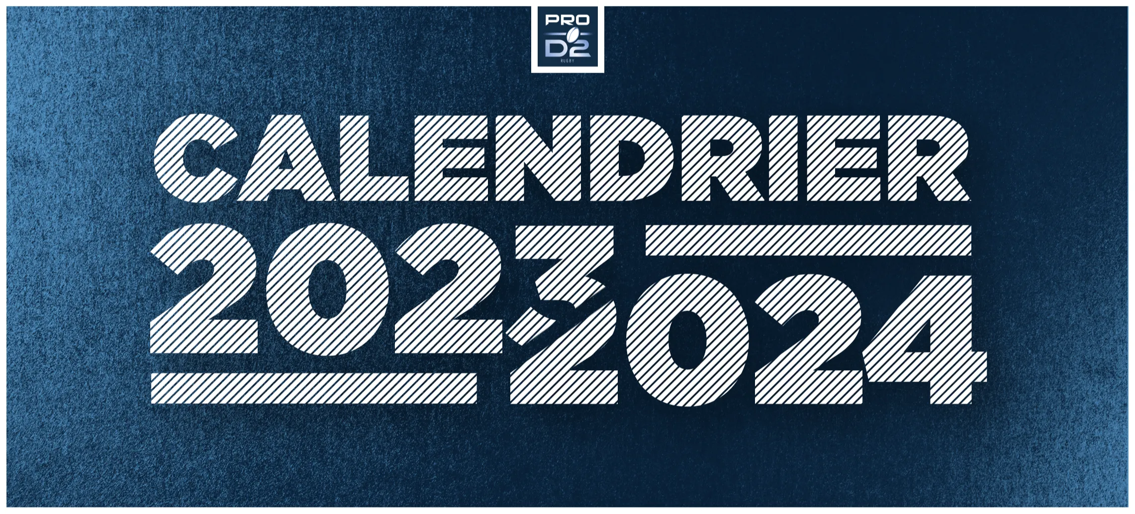 PRO D2: Le calendrier de la saison 2023/2024