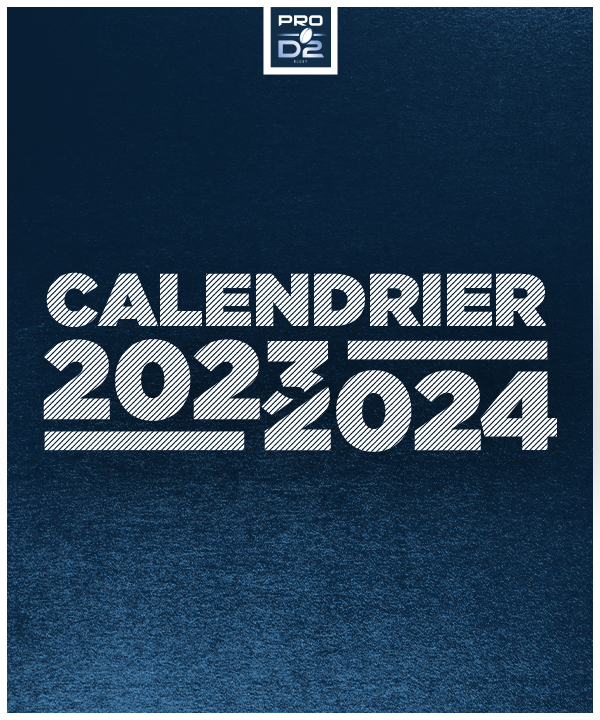 PRO D2: Le calendrier de la saison 2023/2024